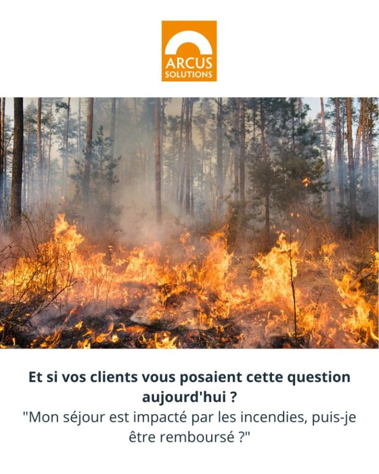 Incendie de forêt — la question du remboursement d’un séjour impacté par les incendies